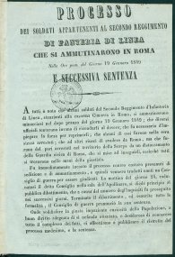 Processo dei soldati appartenenti al secondo reggimento di fanteria di linea che si ammutinarono in Roma nelle ore pom. del giorno 19 gennaro 1849 e successiva sentenza