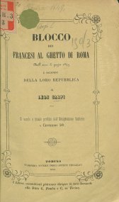 Blocco dei francesi al ghetto di Roma nell'anno di grazia 1849 e secondo della loro repubblica